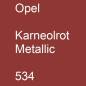 Preview: Opel, Karneolrot Metallic, 534.